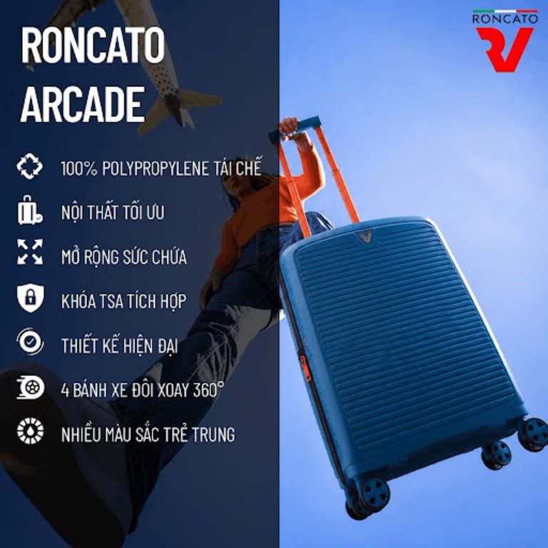 Roncato Arcade DLX sang trọng, thanh lịch, giá hợp lý cho người tiêu dùng
